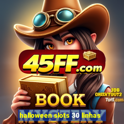 halloween slots 30 linhas
